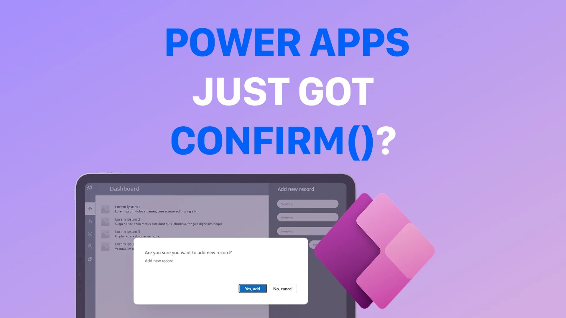 Power Apps Confirm() Function Explained