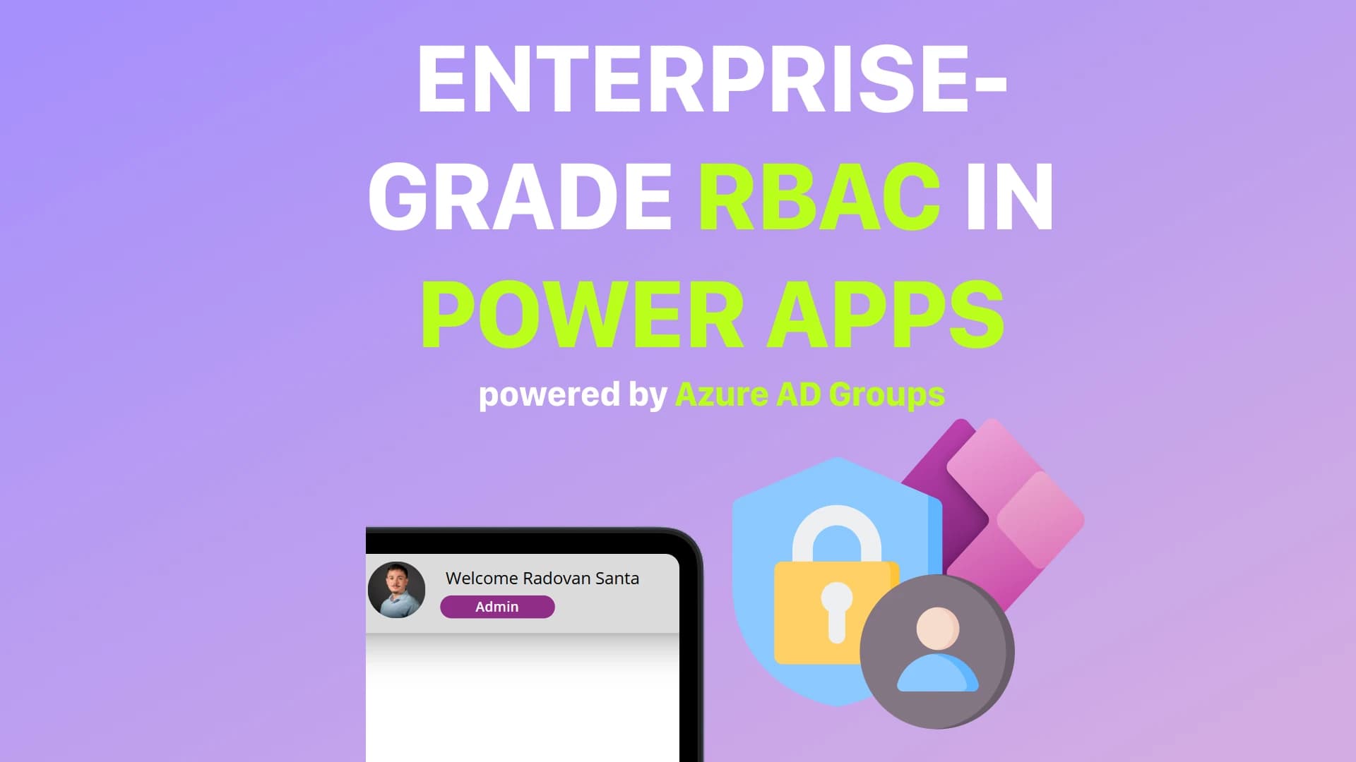 Enterprise RBAC in Power Apps with Azure AD Security Groups