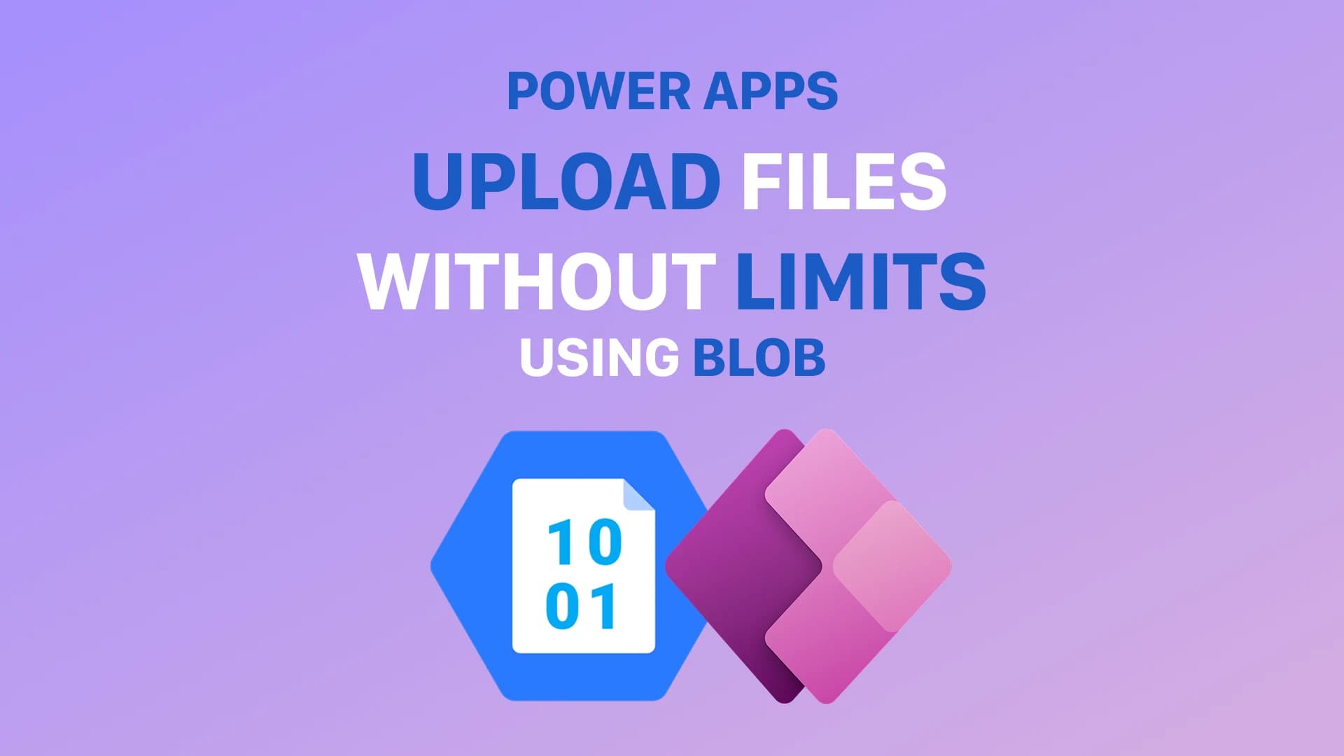 Upload Files to Azure Blob Storage from Power Apps